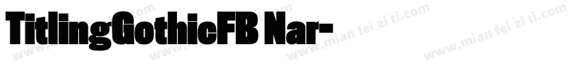 TitlingGothicFB Nar字体转换
